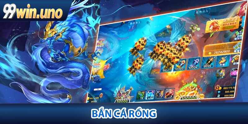 Bắn Cá Rồng – Trò Chơi Săn Quà Cực Kỳ Thú Vị Tại 99Win