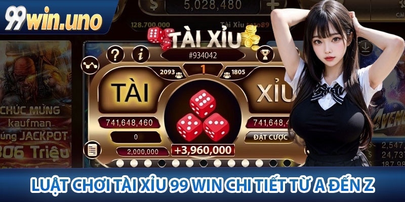 Tài Xỉu 99Win – Trải Nghiệm Chiến Thắng Đỉnh Cao Hiện Nay 3 Luật Chơi Tài Xỉu 99 Win Chi Tiết Từ A Đến Z